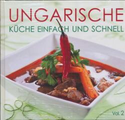 UNGARISCHE Küche einfach und schnell II (2012)