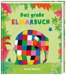 Elmar: Das große Elmarbuch (ISBN: 9783522459303)