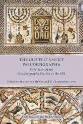 The Old Testament Pseudepigrapha: Fifty Years of the Pseudepigrapha Section at the SBL (ISBN: 9781628372588)