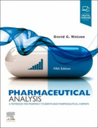 Pharmaceutical Analysis: A Textbook for Pharmacy Students and Pharmaceutical Chemists (ISBN: 9780702078071)