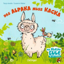 Das Alpaka muss Kacka - Tanja Jacobs (ISBN: 9783789113871)