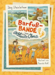 Die Barfuß-Bande und die geklaute Oma - Daniela Kohl (ISBN: 9783401604756)