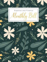 Monthly Bill Expense and Finance: Personal Finance Monthly Bill Planning Budgeting Record, Expense Organize your bills and plan for your expenses - Lisa Ellen (ISBN: 9781080733057)