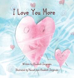 I Love You More (ISBN: 9780578580241)