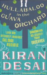 Kiran Desai: Hullabaloo in the Guava Orchard (2012)