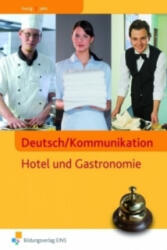 Deutsch/Kommunikation Hotel und Gastronomie - Irys Feurig, Manfred Jahn (2009)