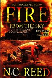 Fire From the Sky: Hell Fire (ISBN: 9780578583198)