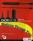 GCSE OCR A SHP: MEDICINE THROUGH TIME STUDENT BOOK (2005)