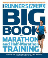 Runner's World Big Book of Marathon and Half-Marathon Training - Jennifer Van Allen (2012)