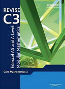 Revise Edexcel AS and A Level Modular Mathematics Core Mathematics 3 (2005)