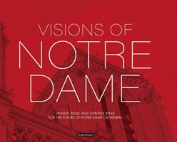 Visions of Notre-Dame (ISBN: 9781732945159)
