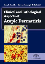 Clinical and Pathological Aspects of Atopic Dermatitis (ISBN: 9789630591546)