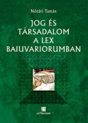 Jog és társadalom a Lex Baiuvariorumban (ISBN: 9789639640405)