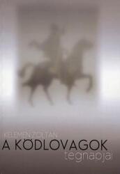 A ködlovagok tegnapjai (2012)