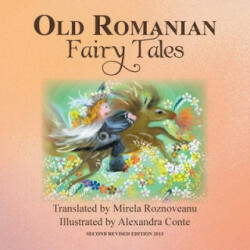 Old Romanian Fairy Tales (ISBN: 9781479789962)