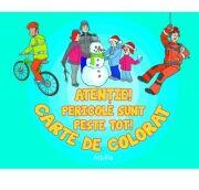 Atentie! Pericole sunt peste tot. Carte de colorat (ISBN: 9789737145932)