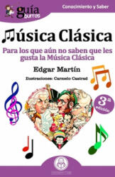 GuiaBurros Musica Clasica - Carmelo Caatrad (ISBN: 9788494645785)