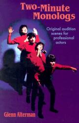 Two-Minute Monologs: Original Audition Scenes for Professional Actors (1998)