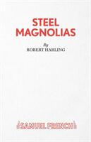 Steel Magnolias - Robert Harling (1990)