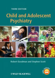 Child and Adolescent Psychiatry 3e - Robert Goodman, Stephen Scott (2012)