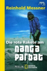 Die rote Rakete am Nanga Parbat - Reinhold Messner (2012)