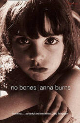 No Bones - Anna Burns (2002)