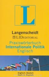 Langenscheidt Praxiswörterbuch - Internationale Politik - Englisch - In Kooperation mit LID Editorial - Englisch-Deutsch/Deutsch-Englisch (2009)