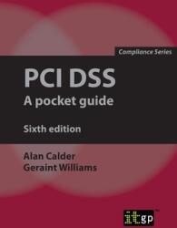 PCI Dss: A pocket guide (ISBN: 9781787781627)