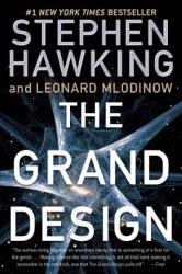 The Grand Design - Stephen W. Hawking, Leonard Mlodinow (2012)