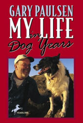 My Life in Dog Years - Gary Paulsen (2006)