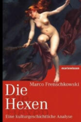 Die Hexen - Marco Frenschkowski (2012)