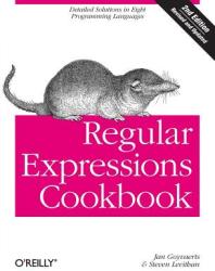 Regular Expressions Cookbook 2e - Steven Levithan (2012)