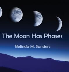 The Moon Has Phases (ISBN: 9781631320613)
