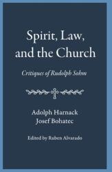 Spirit Law and the Church: Critiques of Rudolph Sohm (ISBN: 9789076660554)
