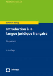 Introduction ? la langue juridique française - Christine Schmidt-König (ISBN: 9783848755769)