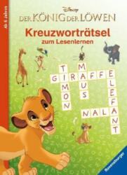 Disney Der König der Löwen: Kreuzworträtsel zum Lesenlernen - The Walt Disney Company (ISBN: 9783473491797)