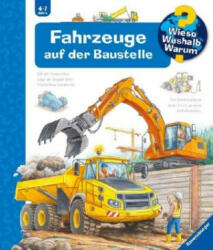 Wieso? Weshalb? Warum? , Band 7: Fahrzeuge auf der Baustelle - Markus Humbach (ISBN: 9783473329687)