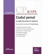Codul penal si Legea de punere in aplicare. Actualizat la 5 septembrie 2021 - Teodor Manea (ISBN: 9786062716394)