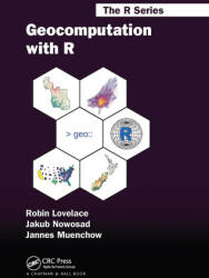 Geocomputation with R - Lovelace, Robin (ISBN: 9780367670573)