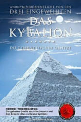 Das Kybalion - rei Eingeweihte, William Walker Atkinson, Robert B. Osten (ISBN: 9783937392172)