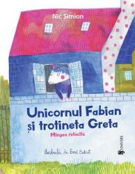 Unicornul Fabian si trotineta Greta - Nic Simion (ISBN: 9789733412601)