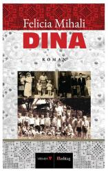 Dina - Felicia Mihali (ISBN: 9786060810612)