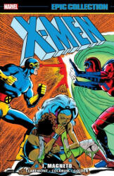 X-men Epic Collection: I, Magneto - Jo Duffy, Bob Layton (ISBN: 9781302929527)