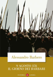9 Agosto 378 - Alessandro Barbero (ISBN: 9788842084099)