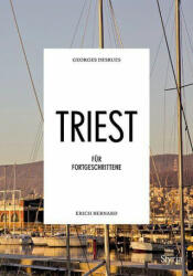 Triest für Fortgeschrittene - Erich Bernard (ISBN: 9783222136689)