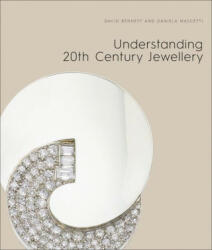 Understanding Jewellery: The 20th Century - David Bennett (ISBN: 9781788841207)