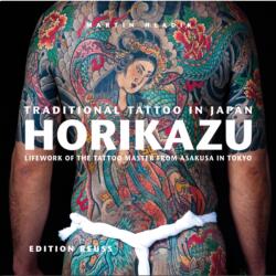 Traditional Tattoo in Japan -- HORIKAZU - Martin Hladik (2012)