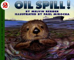 Oil Spill! - Melvin Berger, Paul Mirocha (ISBN: 9780064451215)