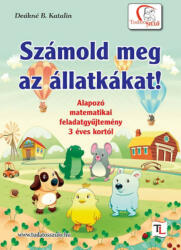 Számold meg az állatkákat! - Deákné B. Katalin (ISBN: 9789639991309)