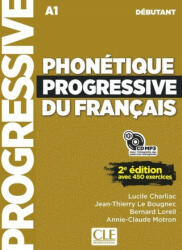 Phonetique progressive 2e edition - Lucile Charliac, Jean-Thierry Le Bougnec, Bernard Loreil, Annie-Claude Motron (2018)